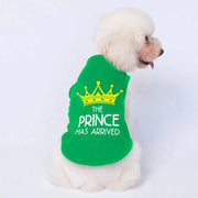 The Prince Has Arrived – Funny Printed Dog & Cat Vest