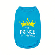 The Prince Has Arrived – Funny Printed Dog & Cat Vest